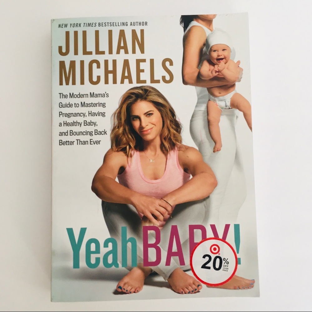 Yeah Baby!:  Modern Mama's Guide Jillian Michaels